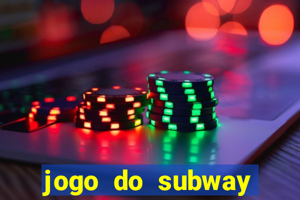 jogo do subway surf de ganhar dinheiro